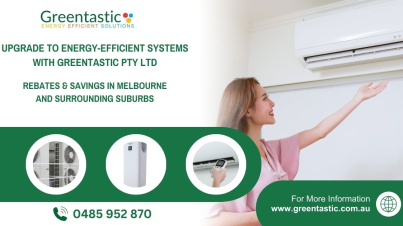 Upgrade to Energy-Efficient Systems with Greentastic Pty Ltd: Rebates & Savings in Melbourne and Surrounding Suburbs