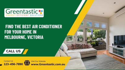 How to Find the Best Air Conditioner for Your Home in Melbourne, Victoria