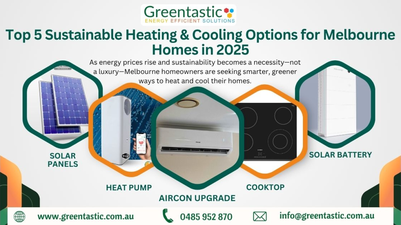 Top 5 Sustainable Heating & Cooling Options for Melbourne Homes in 2025