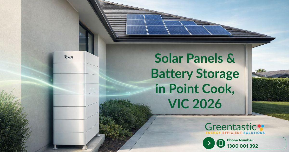 Solar Panels & Battery Storage in Point Cook, VIC 2026