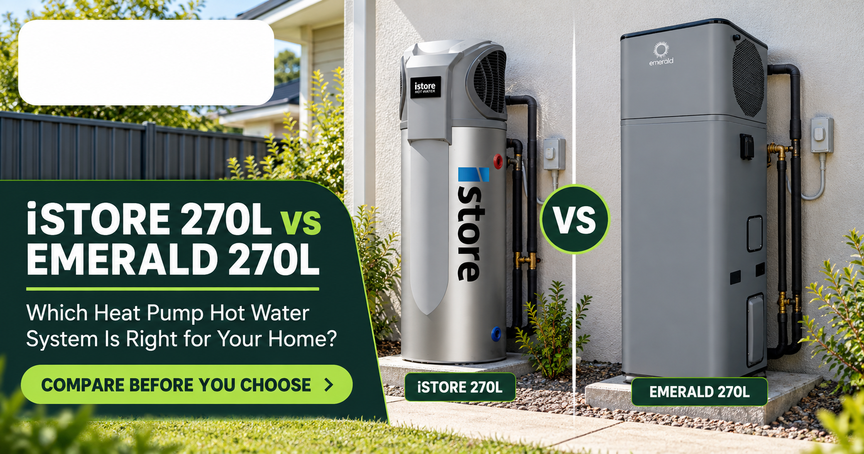 iStore 270L vs Emerald 270L: Which Heat Pump Hot Water System Is Right for Your Home?